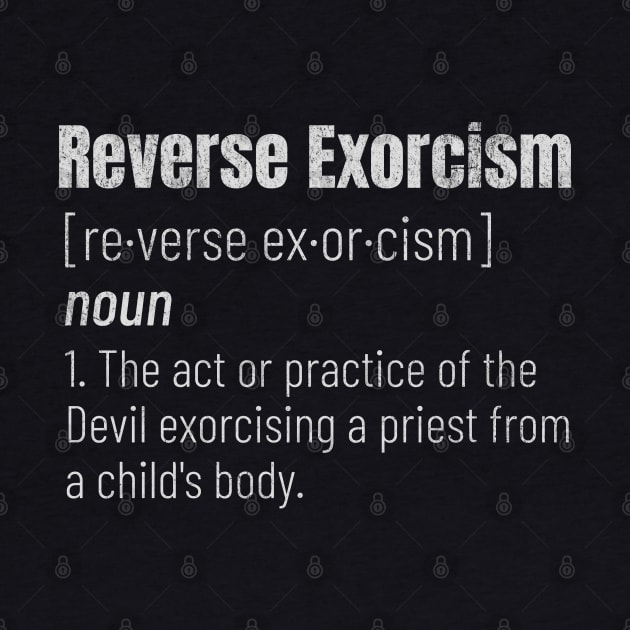 Reverse Exorcism Definition by BankaiChu